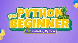 Episode-2 Installing Python for the First Time | Beginner Guide for Kids | Coding For Kids Nepal