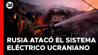 🚨 UCRANIA a OSCURAS: RUSIA atacó al SISTEMA ELÉCTRICO UCRANIANO