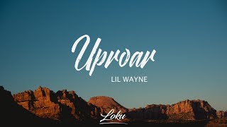 Lil Wayne - Uproar Lyrics