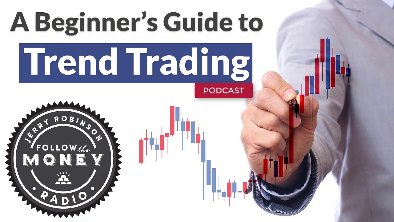 PODCAST: A Beginner’s Guide To Trend Trading - YouTube