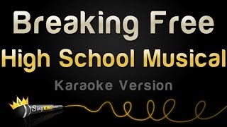 High School Musical - Breaking Free (Karaoke Version)