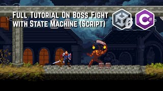 Complete Tutorial on How to Make Boss Fight in a 2D Game for Absolute Beginners in Unity| Unity 6