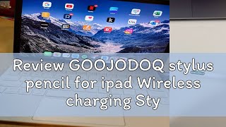 Review GOOJODOQ stylus pencil for ipad Wireless charging Stylus pen with Palm rejection Power displ