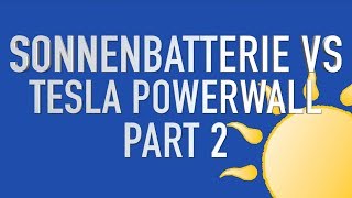PART 2: sonnenBatterie VS Tesla Powerwall