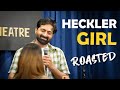 Heckler girl roasted|@AMITMAHARAN