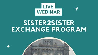 Sister2Sister Exchange Program Live Webinar by Mariam and Parsa