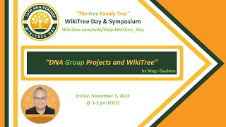 WikiTree Symposium: "DNA Groups and WikiTree" with Mags Gaulden