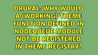 Why would a (working) theme function defined in nodequeue module not be registered in theme...