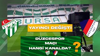 Bursaspor - Düzcespor Maçının Yayıncısı Değişti! Maç Hangi Kanalda? #bursaspor #canlı #düzcespor