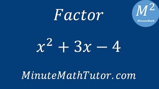 Factor x^2 + 3x - 4