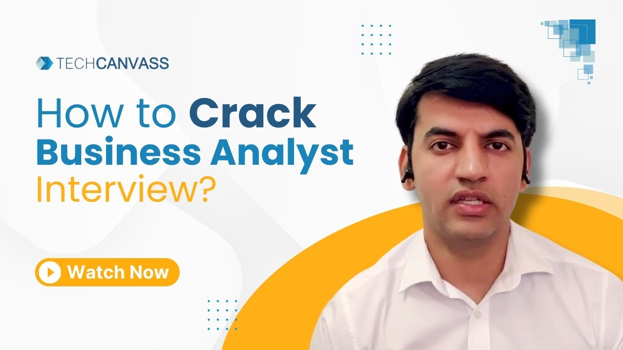 How To Crack Business Analyst Interview? | BA Interview Questions ...