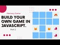 JavaScript Game Development Tutorial for Beginners - Part 2: Interactive Cards | Memory Game