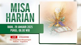 MISA HARIAN - RABU, 29 JANUARI 2025 | PUKUL 06.00 WIB