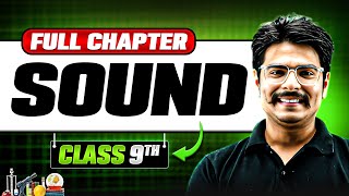 Sound | Full Chapter | Class 9 Science | Chapter 11