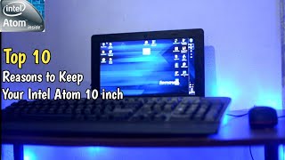 Top 10 Reasons keep your Intel Atom Light Gaming