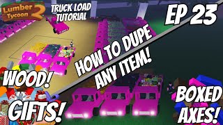 (PATCHED watch new method)How to duplicate ANYTHING in Lumber Tycoon 2! (Ep 23)