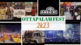 OTTAPALAM FEST 2023/PALAKKAD/ AREA-51/ #ottapalam#kl-51 #fest #viral #trending #thasnijoju