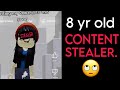 @Tsinekayumi : a 8 yr old content stealer.