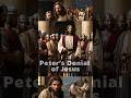 ✝️🙏The Untold Story: Peter's Denial of Jesus | Shocking Revelation! Savior Stories✝️🙏 #shorts #jesus