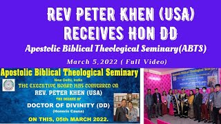 REV PETER KHEN (USA)RECEIVES HON- DOCTOR OF DIVINITY (DD)  IN JESUS NAME (FULL VIDEO) March 5,2022.