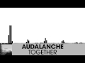 Audalanche - Together feat Ebba Akerlund [Electro House | Plasmapool]