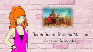 Boom Boom Meccha Maccho! (Boom Boom めっちゃマッチョ!) || Cover by Melody (Gyaruru ギャルル Cover)