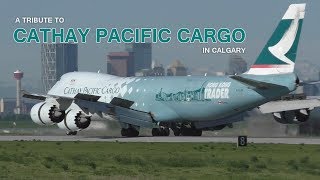 A Tribute to Cathay Pacific Cargo in Calgary | Aviation Music Video