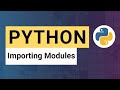 Python Tutorial 08: Importing Modules - Using External Libraries