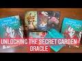 Unlocking the Secret Garden Oracle | ⭐️New Release ⭐️| Full Flip Through