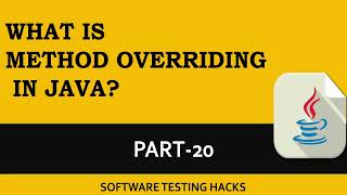 What is Method Overriding in Java? Part 20 | Java Tutorials