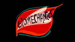 What is Biomechanics?