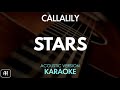 Callalily - Stars (Karaoke/Acoustic Version)