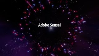 Adobe Sensei – AI Amplifying Human Creativity & Customer Experiences | Adobe