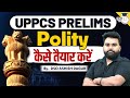 UPPCS Prelims 2024 | UPPSC Polity Important Topics | By Ashish Sir | UPPSC StudyIQ