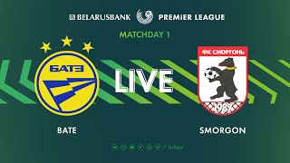 LIVE | BATE – Smorgon| БАТЭ — Сморгонь