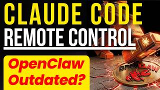 INSANE Claude Code Update Makes OpenClaw Outdated (Remote Control)