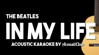 [Acoustic Karaoke] The Beatles - In My Life (Guitar Version With Lyrics)