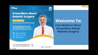 Know More About Robotic Surgery - iPass Free Webinar