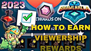 HOW TO EARN VIEWERSHIP REWARDS BRAWLHALLA GUIDE 2024