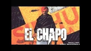 EL-CHAPO SIDHU MOOSE WALA NEW SONG (Full Song) | Mutiyare Sidhu New Song | Latest Punjabi Songs 2022