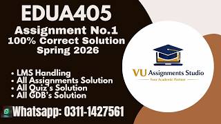 EDUA 405 ASSIGNMENT 1 SOLUTION SPRING 2026