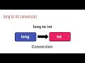 long to int conversion in java | How to convert a long to int in java