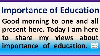 Speech 2 on Importance of education in English | speech or essay on education | Smile please world