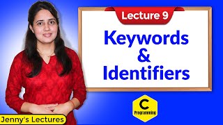 C_09 Keywords and Identifiers | Programming in C