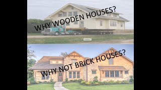 WHY AMERICANS PREFER WOODEN HOUSES?