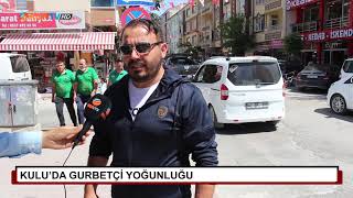 Kulu'da gurbetçi yoğunluğu