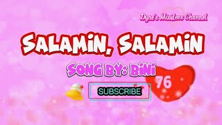 SALAMIN, SALAMIN - Bini (lyrics) #musiclover #highlights #trendingonmusic #subscribers
