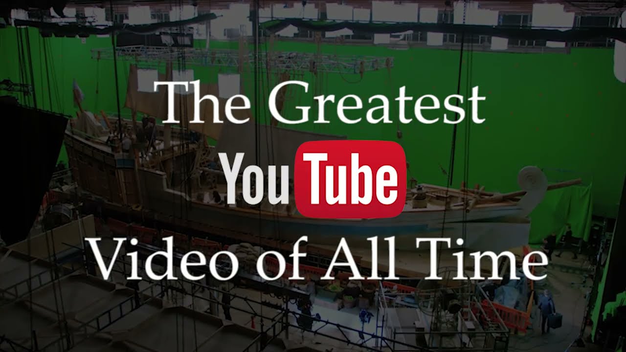 The Greatest Video Of All Time Youtube