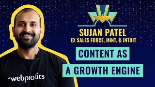 “Content as a Growth Engine” by Sujan Patel, ex Sales Force, Mint, \u0026 Intuit 💎