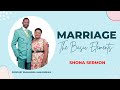 MARRIAGE (The Basic Elements): Prophet Emmanuel Makandiwa || Shona Sermon (Video) @thesermonhub